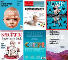 CRISPR Cover Story Collage, which includes MIT Tech Review (with a white baby's face), The Economist (with image featuring a white baby playing with baby blocks of ATCG and arrows pointing to body parts describing enhanced features), TIme magazine, The Spectator, Nature, and Wired.